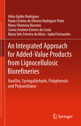 An Integrated Approach for Added-Value Products from Lignocellulosic Biorefineries: Vanillin, Syringaldehyde, Polyphenols and Polyurethane