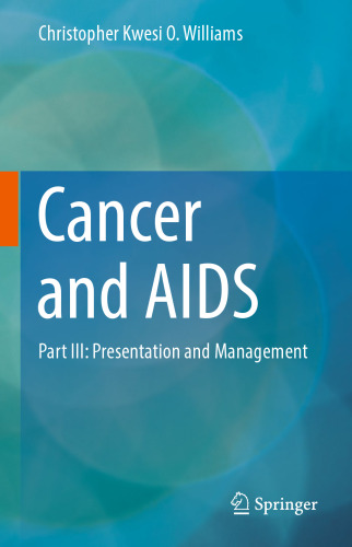 Cancer and AIDS: Part III: Presentation and Management