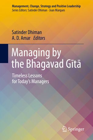 Managing by the Bhagavad Gītā: Timeless Lessons for Today’s Managers