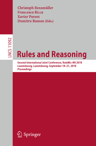 Rules and Reasoning: Second International Joint Conference, RuleML+RR 2018, Luxembourg, Luxembourg, September 18–21, 2018, Proceedings