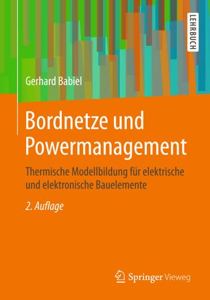 Bordnetze und Powermanagement: Thermische Modellbildung für elektrische und elektronische Bauelemente
