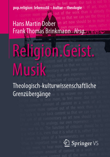 Religion.Geist.Musik: Theologisch-kulturwissenschaftliche Grenzübergänge