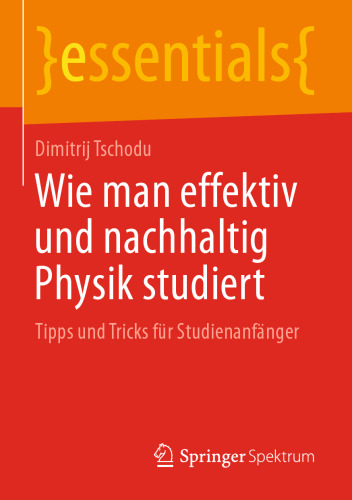Wie man effektiv und nachhaltig Physik studiert: Tipps und Tricks für Studienanfänger