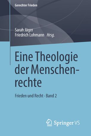 Eine Theologie der Menschenrechte: Frieden und Recht • Band 2