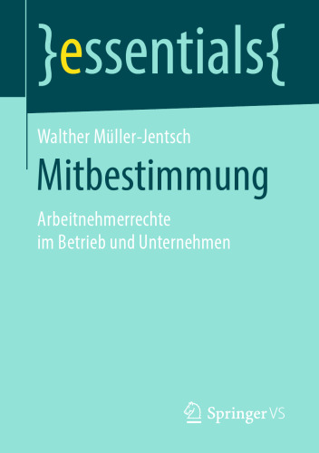 Mitbestimmung: Arbeitnehmerrechte im Betrieb und Unternehmen