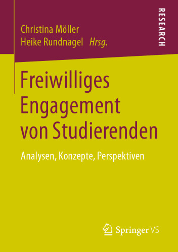 Freiwilliges Engagement von Studierenden: Analysen, Konzepte, Perspektiven