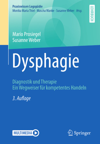 Dysphagie: Diagnostik und Therapie. Ein Wegweiser für kompetentes Handeln