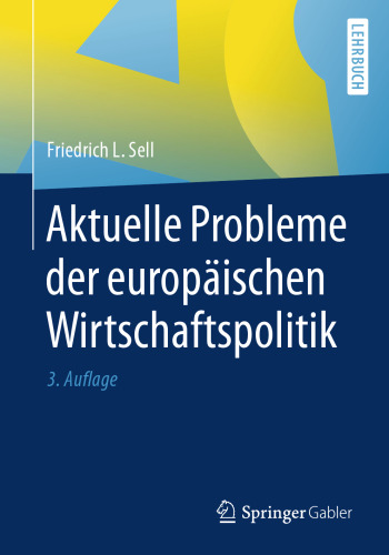 Aktuelle Probleme der europäischen Wirtschaftspolitik
