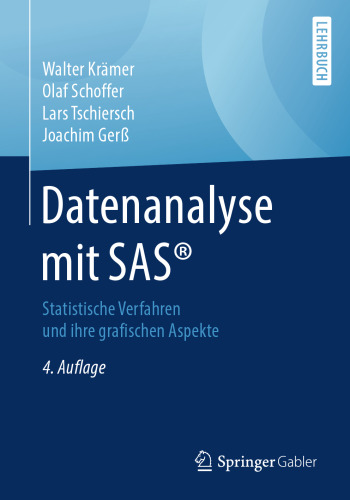 Datenanalyse mit SAS®: Statistische Verfahren und ihre grafischen Aspekte