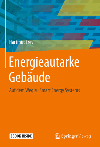 Energieautarke Gebäude: Auf dem Weg zu Smart Energy Systems