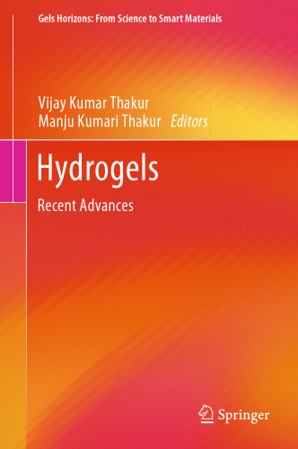 Hydrogels: Recent Advances