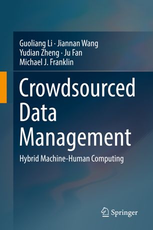 Crowdsourced Data Management: Hybrid Machine-Human Computing