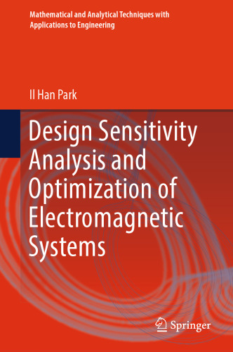 Design Sensitivity Analysis and Optimization of Electromagnetic Systems