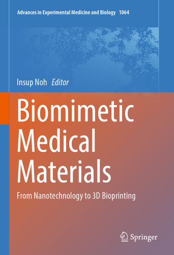 Biomimetic Medical Materials: From Nanotechnology to 3D Bioprinting