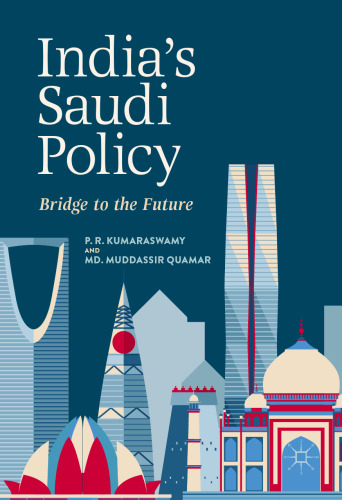 India's Saudi Policy: Bridge to the Future