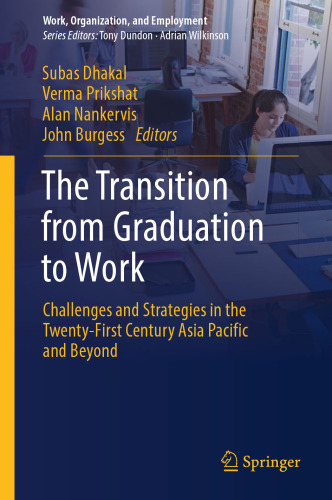 The Transition from Graduation to Work: Challenges and Strategies in the Twenty-First Century Asia Pacific and Beyond