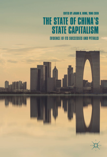 The State of China’s State Capitalism: Evidence of Its Successes and Pitfalls