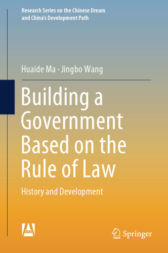 Building a Government Based on the Rule of Law: History and Development