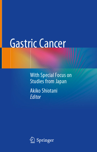 Gastric Cancer: With Special Focus on Studies from Japan