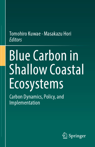 Blue Carbon in Shallow Coastal Ecosystems: Carbon Dynamics, Policy, and Implementation