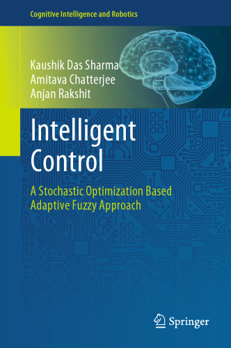 Intelligent Control: A Stochastic Optimization Based Adaptive Fuzzy Approach
