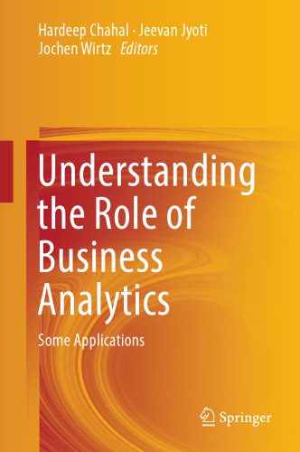 Understanding the Role of Business Analytics: Some Applications