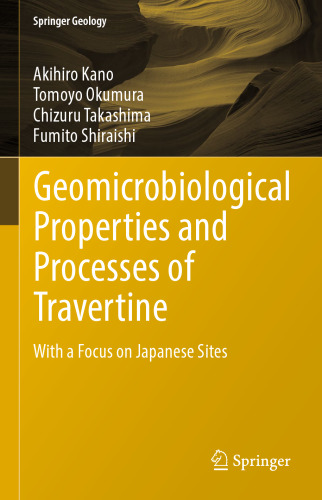 Geomicrobiological Properties and Processes of Travertine: With a Focus on Japanese Sites