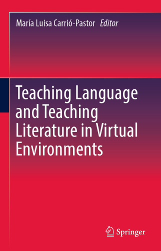 Teaching Language and Teaching Literature in Virtual Environments