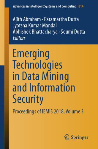 Emerging Technologies in Data Mining and Information Security: Proceedings of IEMIS 2018, Volume 3