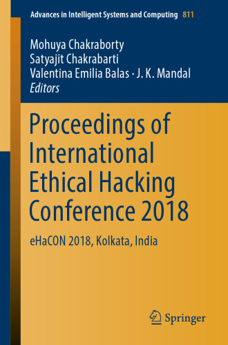 Proceedings of International Ethical Hacking Conference 2018: eHaCON 2018, Kolkata, India