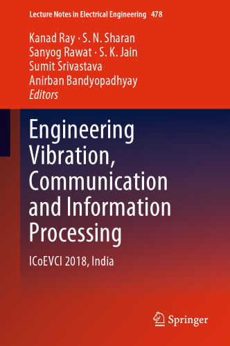 Engineering Vibration, Communication and Information Processing: ICoEVCI 2018, India