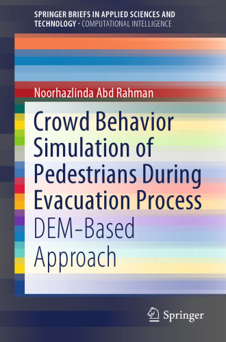 Crowd Behavior Simulation of Pedestrians During Evacuation Process: DEM-Based Approach