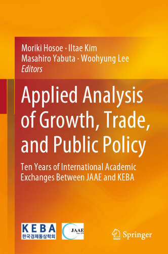 Applied Analysis of Growth, Trade, and Public Policy: Ten Years of International Academic Exchanges Between JAAE and KEBA