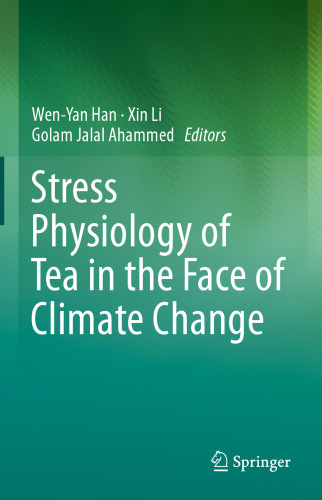 Stress Physiology of Tea in the Face of Climate Change