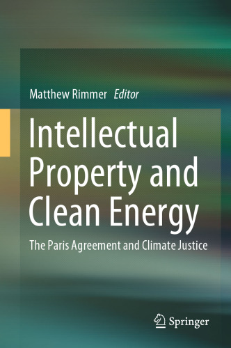 Intellectual Property and Clean Energy: The Paris Agreement and Climate Justice