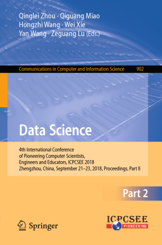 Data Science: 4th International Conference of Pioneering Computer Scientists, Engineers and Educators, ICPCSEE 2018, Zhengzhou, China, September 21-23, 2018, Proceedings, Part II