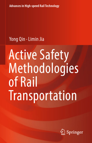 Active Safety Methodologies of Rail Transportation