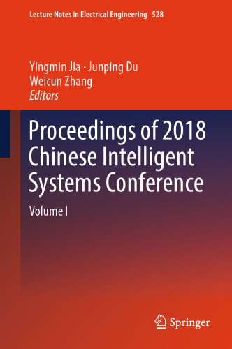 Proceedings of 2018 Chinese Intelligent Systems Conference: Volume I
