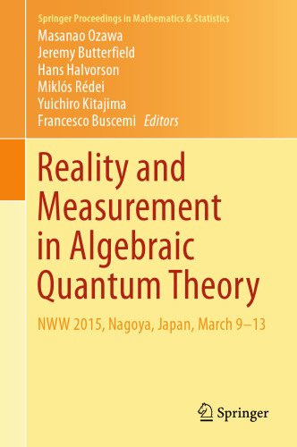 Reality and Measurement in Algebraic Quantum Theory: NWW 2015, Nagoya, Japan, March 9-13
