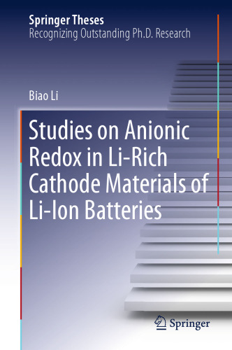 Studies on Anionic Redox in Li-Rich Cathode Materials of Li-Ion Batteries