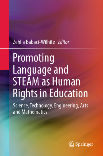 Promoting Language and STEAM as Human Rights in Education: Science, Technology, Engineering, Arts and Mathematics