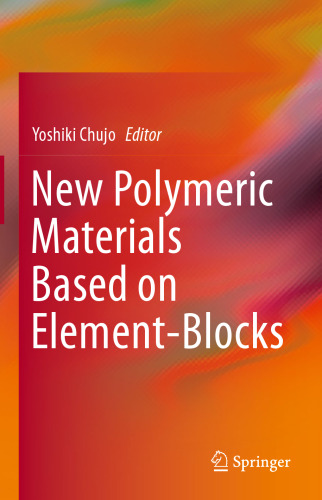 New Polymeric Materials Based on Element-Blocks