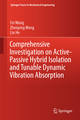 Comprehensive Investigation on Active-Passive Hybrid Isolation and Tunable Dynamic Vibration Absorption