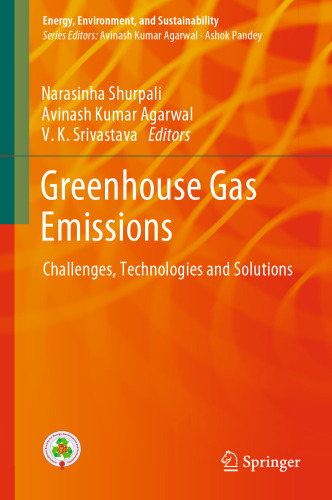 Greenhouse Gas Emissions: Challenges, Technologies and Solutions