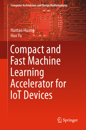Compact and Fast Machine Learning Accelerator for IoT Devices