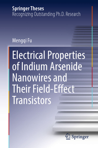 Electrical Properties of Indium Arsenide Nanowires and Their Field-Effect Transistors