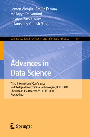 Advances in Data Science: Third International Conference on Intelligent Information Technologies, ICIIT 2018, Chennai, India, December 11–14, 2018, Proceedings