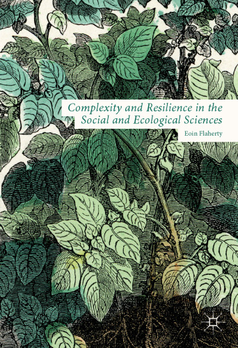Complexity and Resilience in the Social and Ecological Sciences