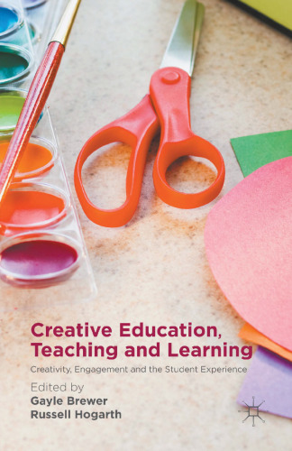 Creative Education, Teaching and Learning: Creativity, Engagement and the Student Experience