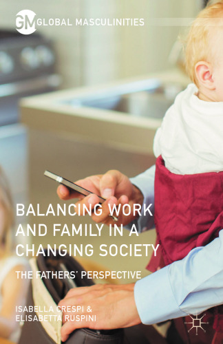 Balancing Work and Family in a Changing Society: The Fathers’ Perspective